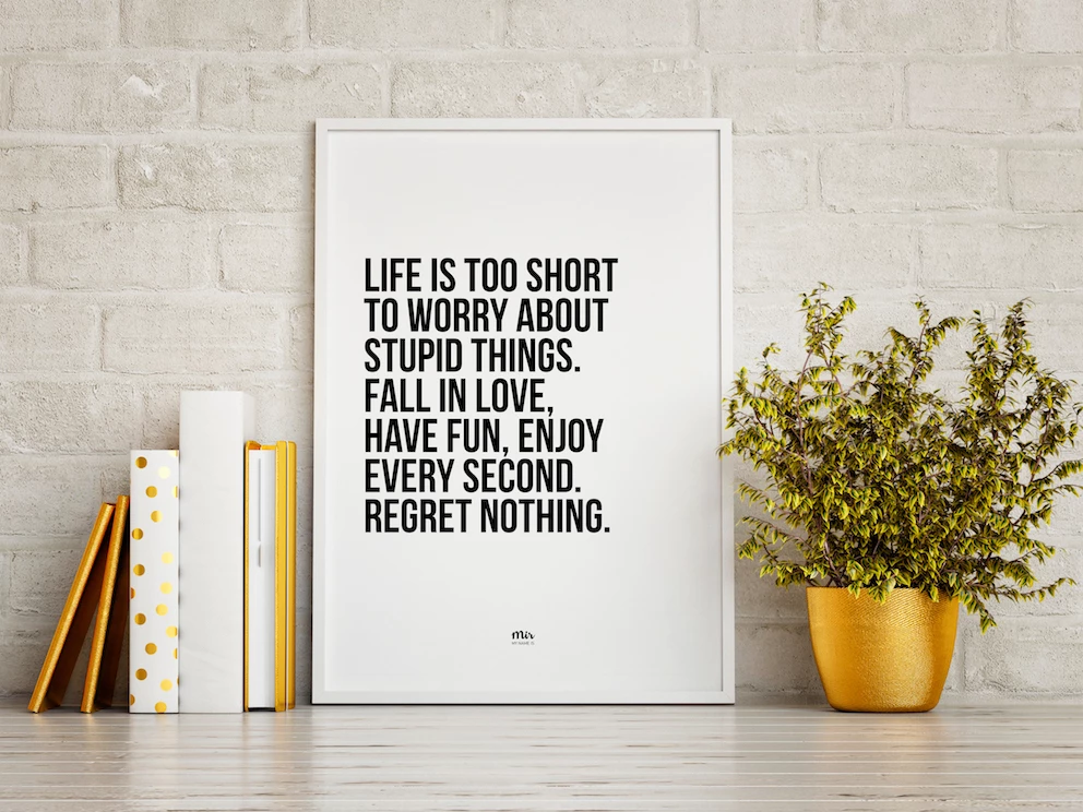 My Name is Mir Life Is Too Short Quote Wall Print A3 1 My Name is Mir Life Is Too Short Quote Wall Print A3