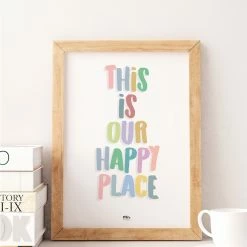 My Name is Mir This Is Our Happy Place Quote Kids Room Wall Print A3