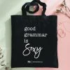My Name is Mir Good Grammar is Sexy Tote Bag Cotton