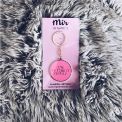 My Name is Mir The Future is Female Keyring Rose Gold